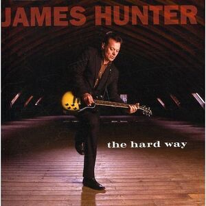 James Hunter - The Hard Way  CD